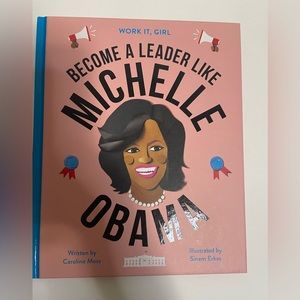 Become A Leader Like Michelle Obama Hardcover Book